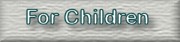 For Children