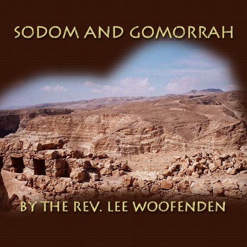 Sermon: Sodom and Gomorrah by the Rev. Lee Woofenden