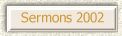 Sermons for 2002