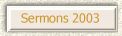 Sermons for 2003