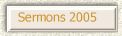 Sermons for 2005